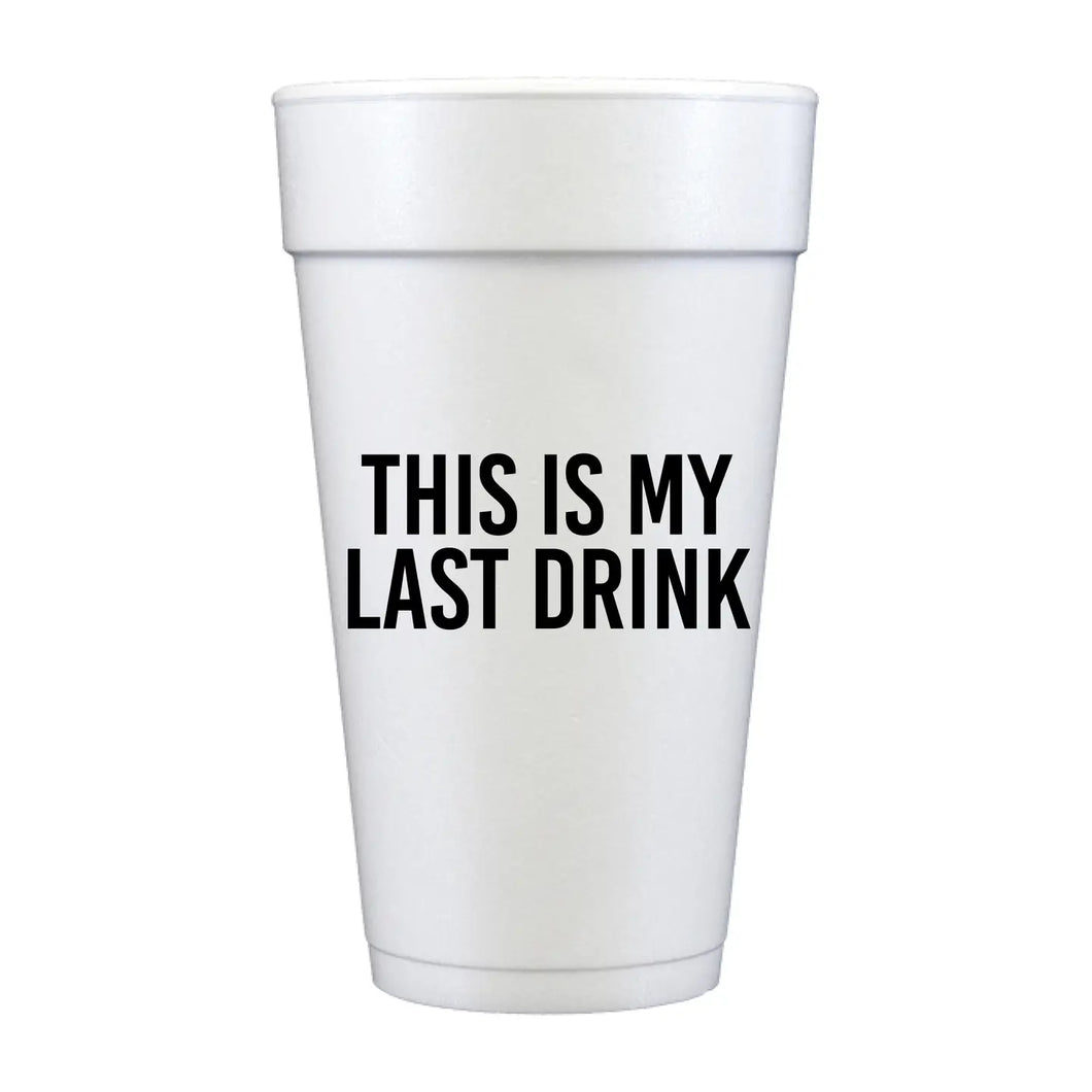 This Is My Last Drink Cup Set