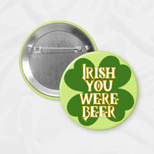 Load image into Gallery viewer, St. Patrick’s Day Buttons/Pins
