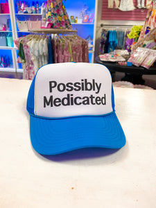 Possibly Medicated Trucker hat