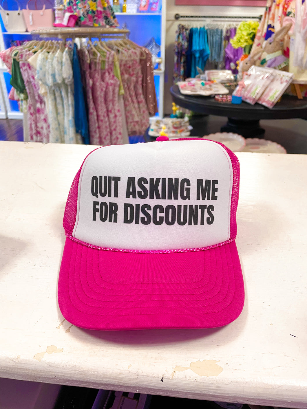 Quit asking me for discounts trucker hat