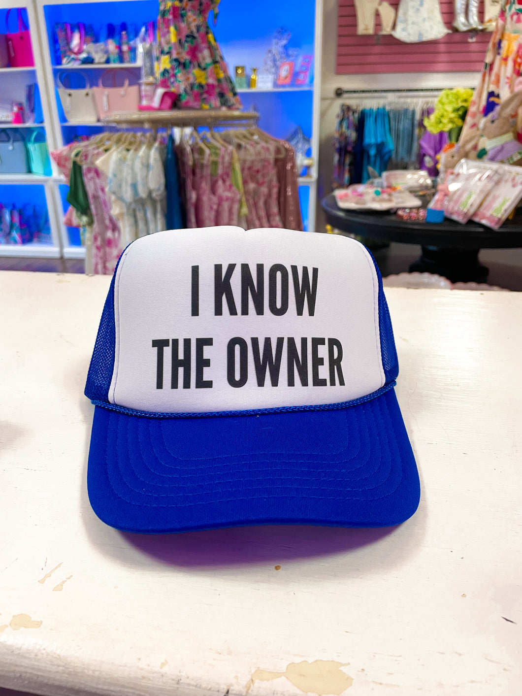I know the owner Trucker hat