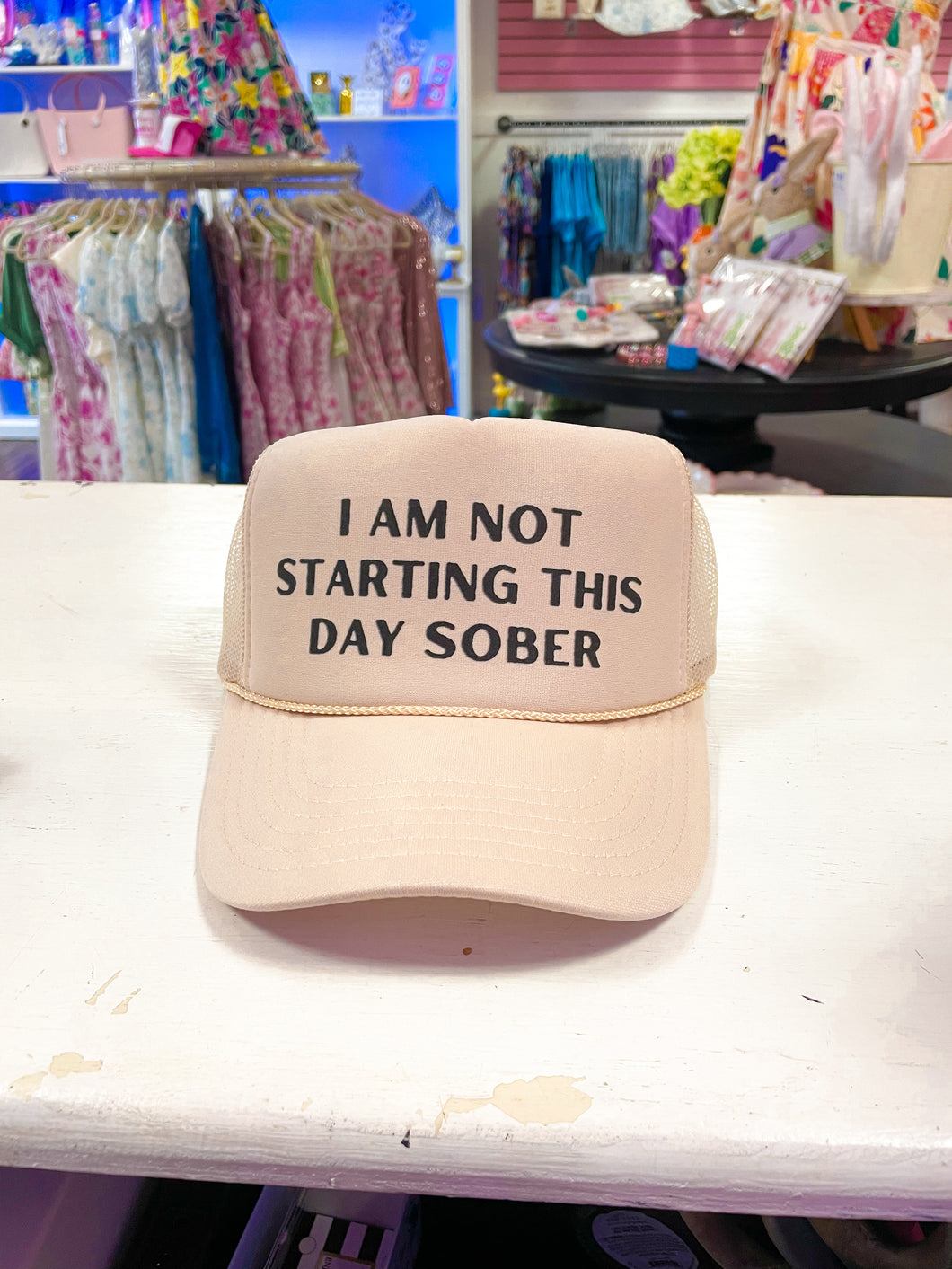 I am not starting this day sober trucker hat