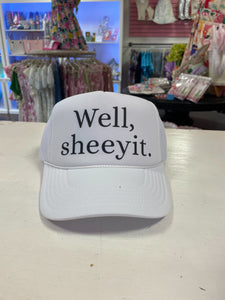 Well Sheeyit trucker hat